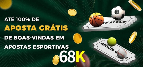 68K Ate 100% de Aposta Gratis